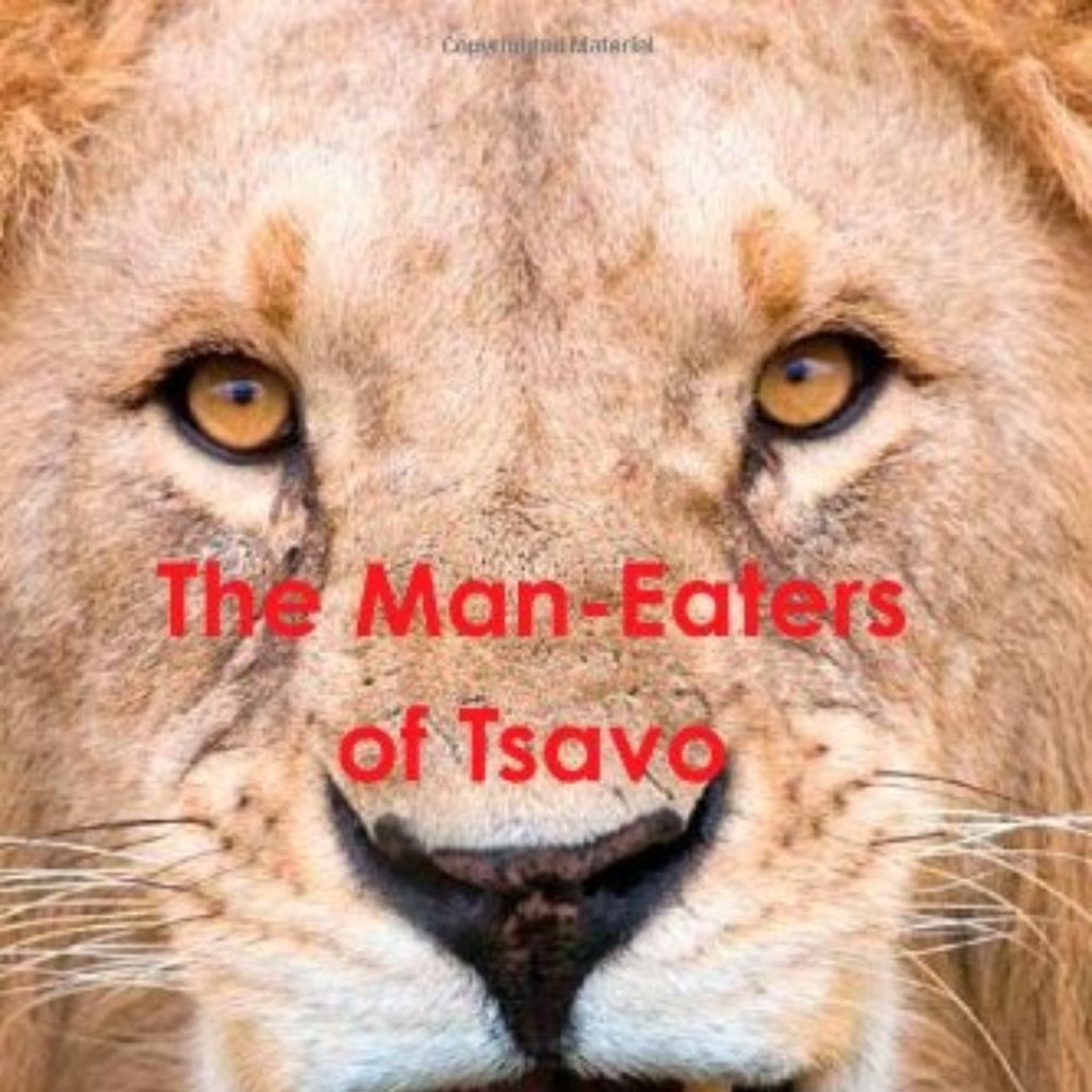 The Man-Eaters of Tsavo
